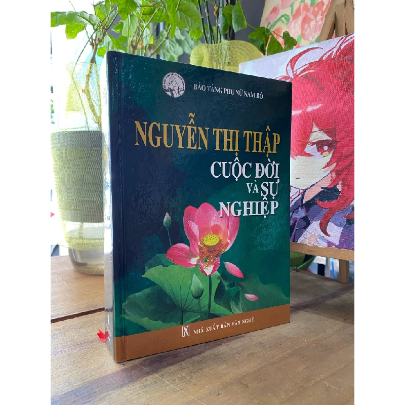 Nguyễn Thị Thập cuộc đời và sự nghiệp 202853