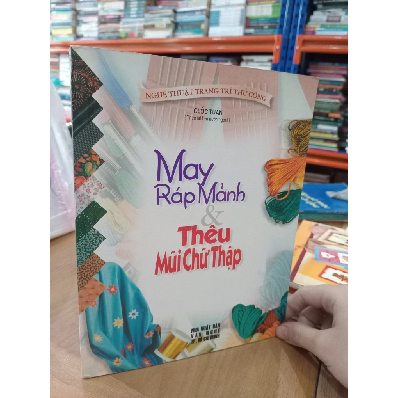 May ráp mảnh & thêu mũi chữ thập - Quốc Tuấn dịch 536871