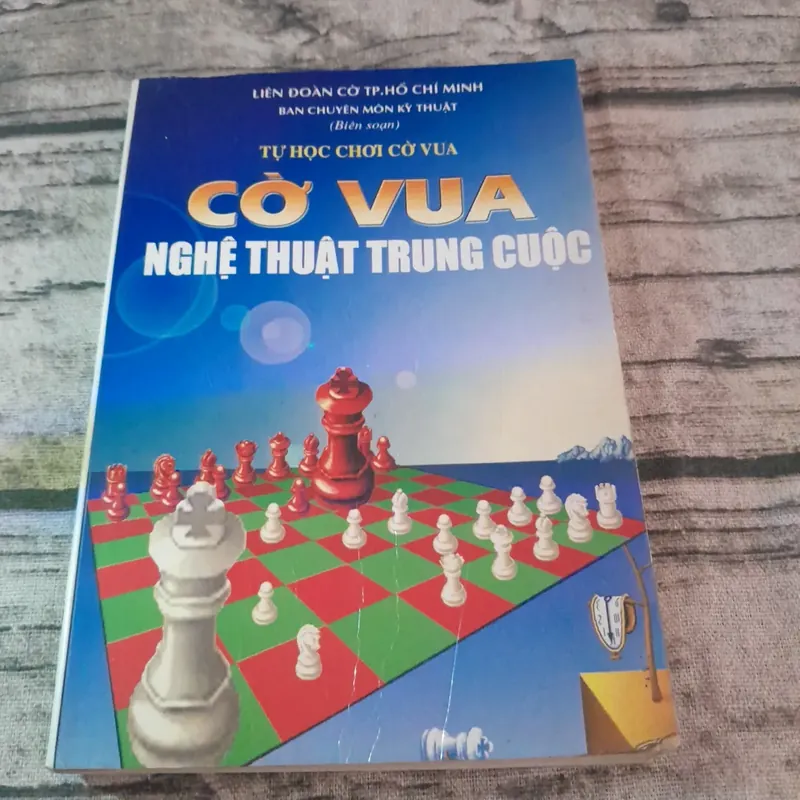Tự học chơi cờ vua- nghệ thuật trung cuộc. Ban chuyên môn Liên đoàn cờ TPHCM 602643