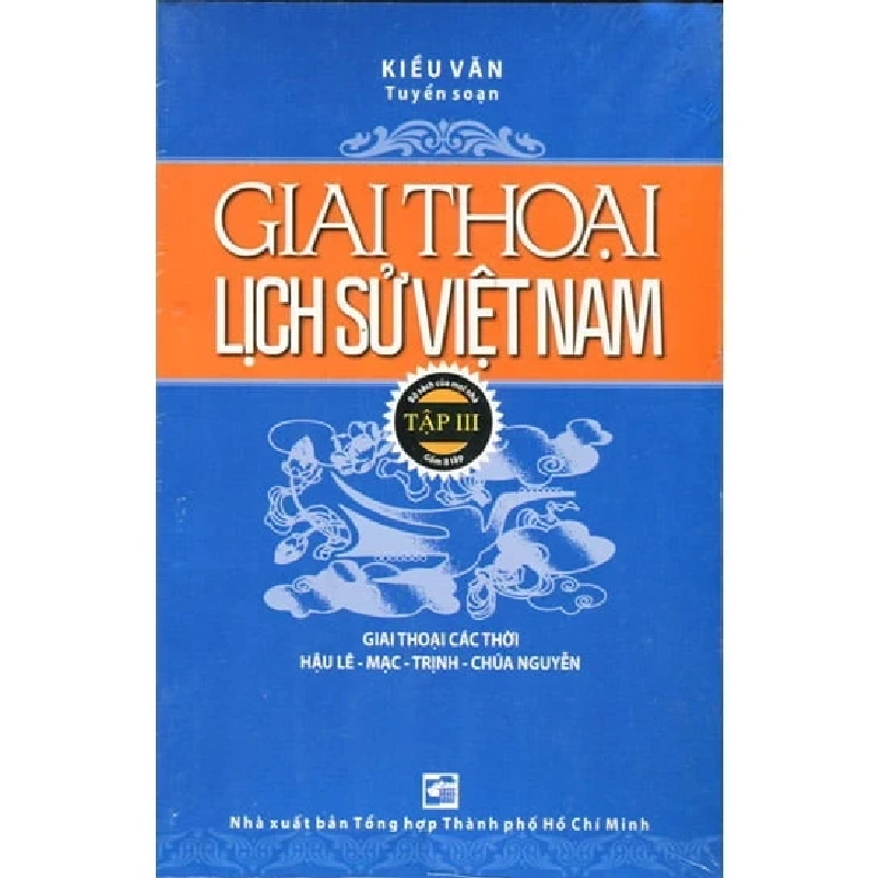 Giai Thoại Lịch Sử Việt Nam - Tập 3 - Kiều Văn 348862