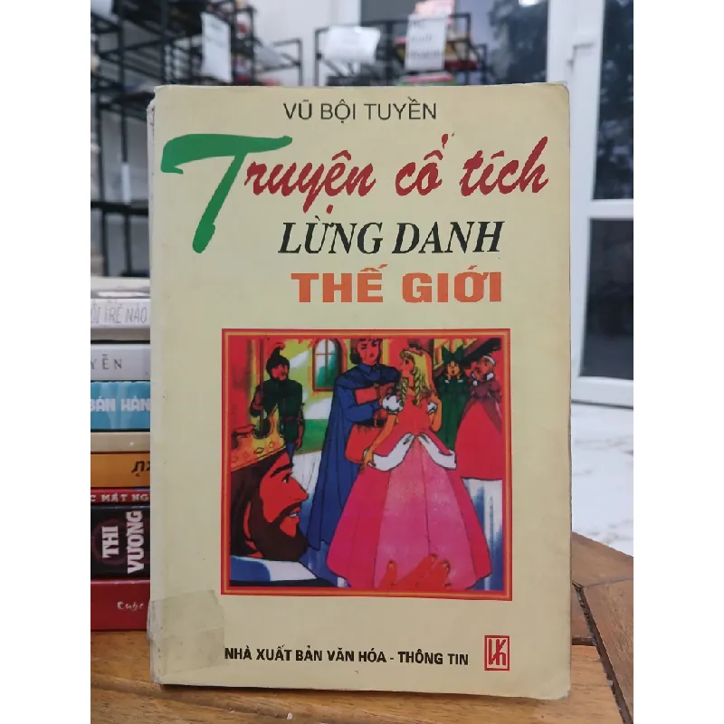 Truyện cổ tích lừng danh thế giới- Vũ Bọi Tuyền 604254