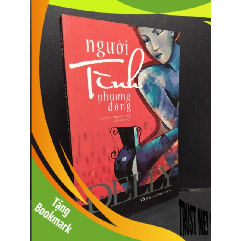(TẶNG BOOKMARK) Người tình Phương Đông Delly mới 80% ố 2012 RBK.ASB0811 949077