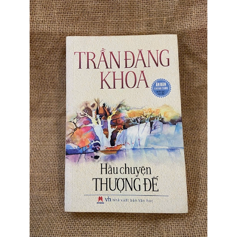 Hầu chuyện Thượng Đế - Trần Đăng Khoa 1008852