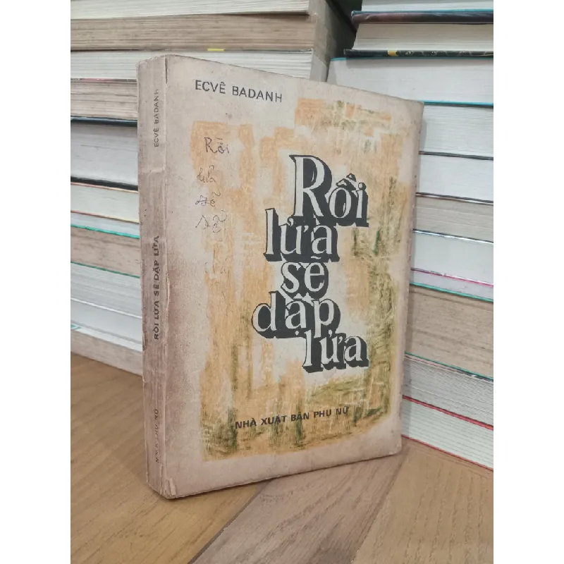 Rồi lửa sẽ dập lửa - Ecve Badanh 552117