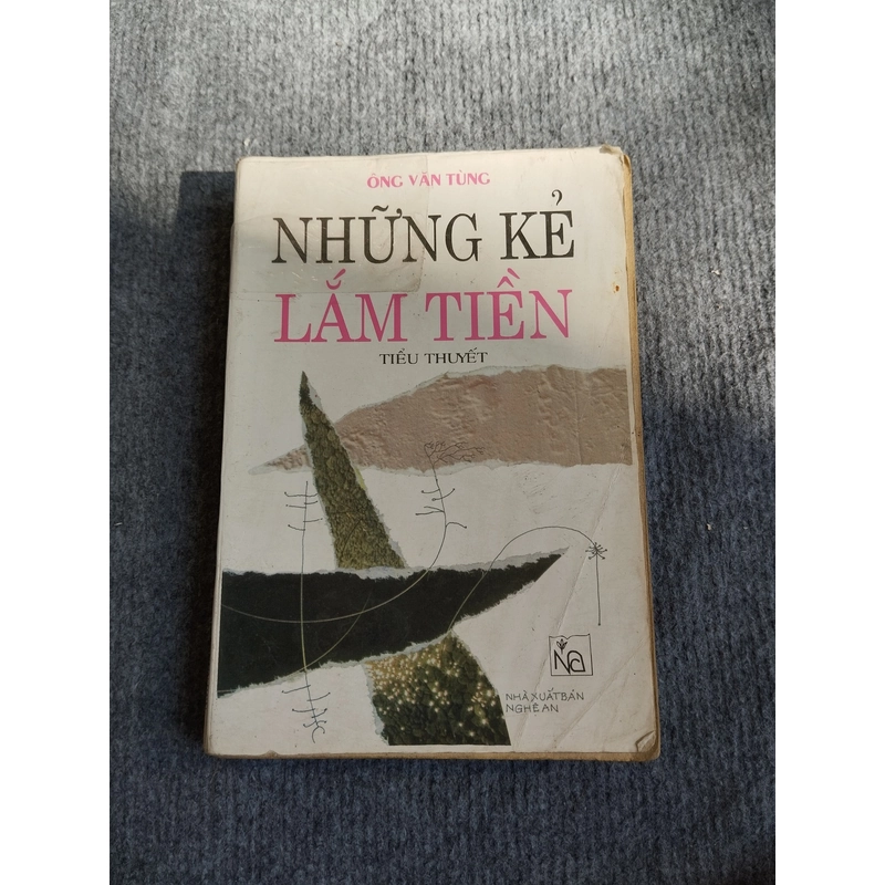 NHỮNG KẺ LẮM TIỀN - ÔNG VĂN TÙNG 548183