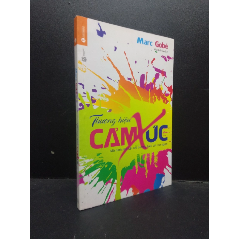 Thương hiệu cảm xúc: Mô hình mới kết nối thương hiệu với con người Marc Gobé mới 90% bẩn nhẹ HCM.ASB0309 341146