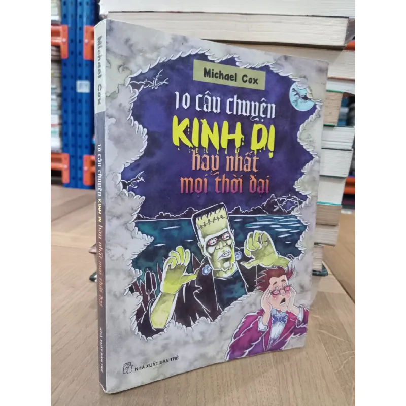 10 câu chuyện kinh dị hay nhất mọi thời đại - Michael Cox 606091