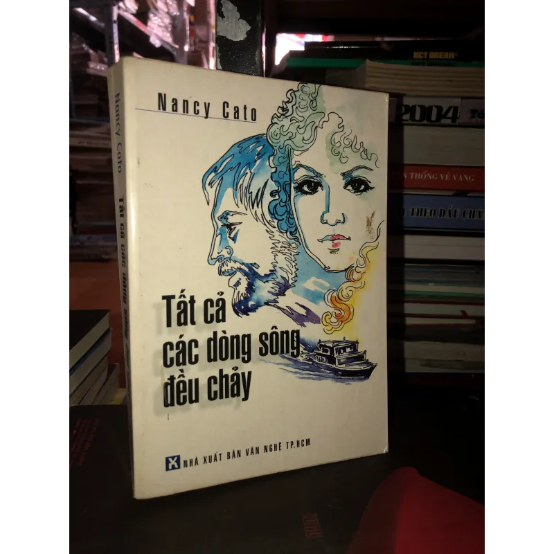 Tất cả các dòng sông đều chảy - Nancy Cato 994229