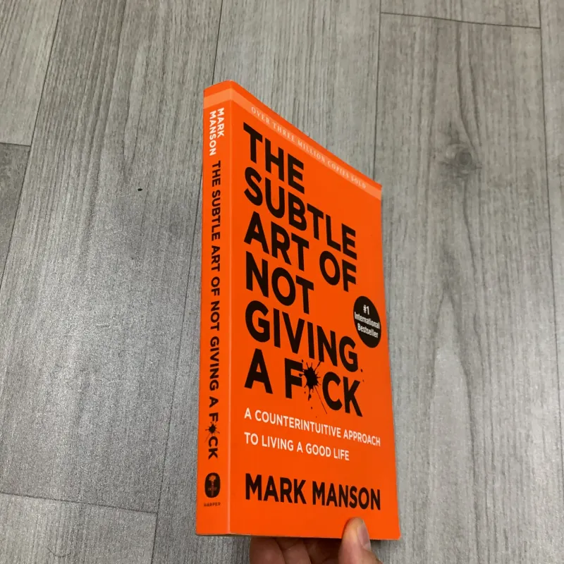 The subtle art of not giving a f.ck - mark manson. 5b5 777789