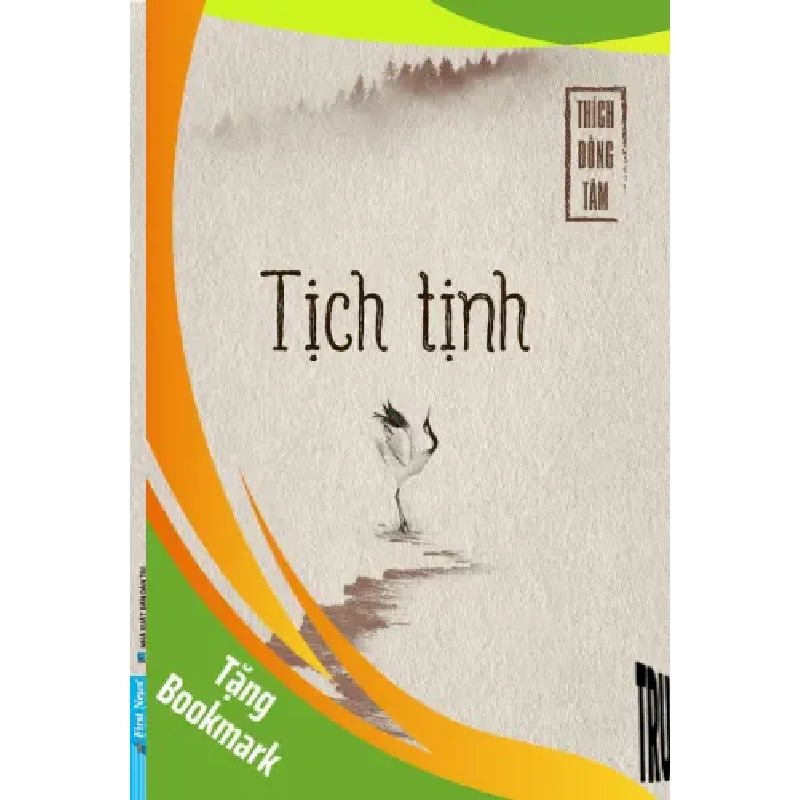 (TẶNG BOOKMARK) Tịch Tịnh Thích Đồng Tâm TÂM LINH - TÔN GIÁO - THIỀN 953663
