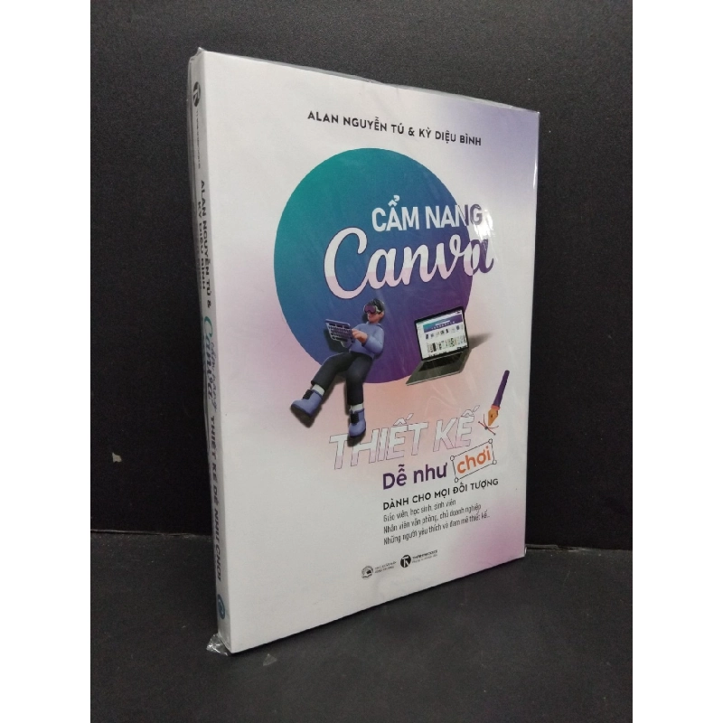 Cẩm nang Canva thiết kế dễ như chơi mới 100% HCM1209 Alan Nguyễn Tú & Kỳ Diệu Bình KỸ NĂNG 917170
