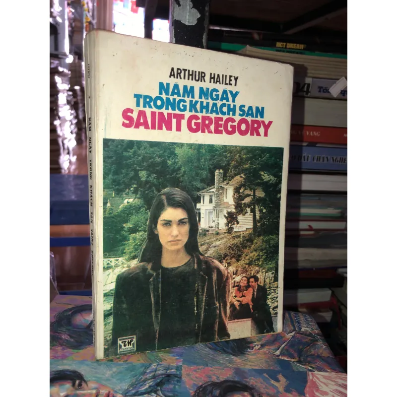 Năm ngày trong khách sạn Saint Gregory - Arthur Hailey  969753