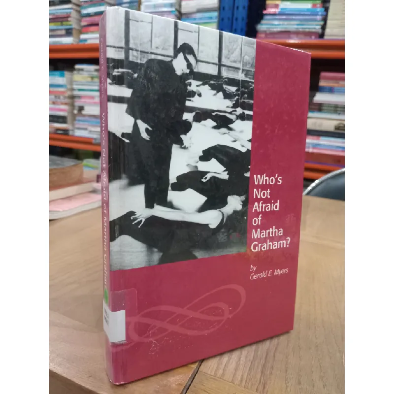 Who's not afraid of Martha Graham? - Gerald E. Myers 567902