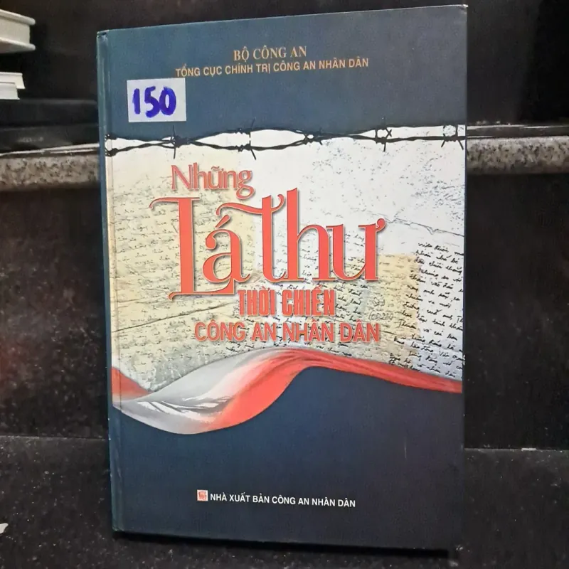 Những lá thư thời chiến công an nhân dân 1009692