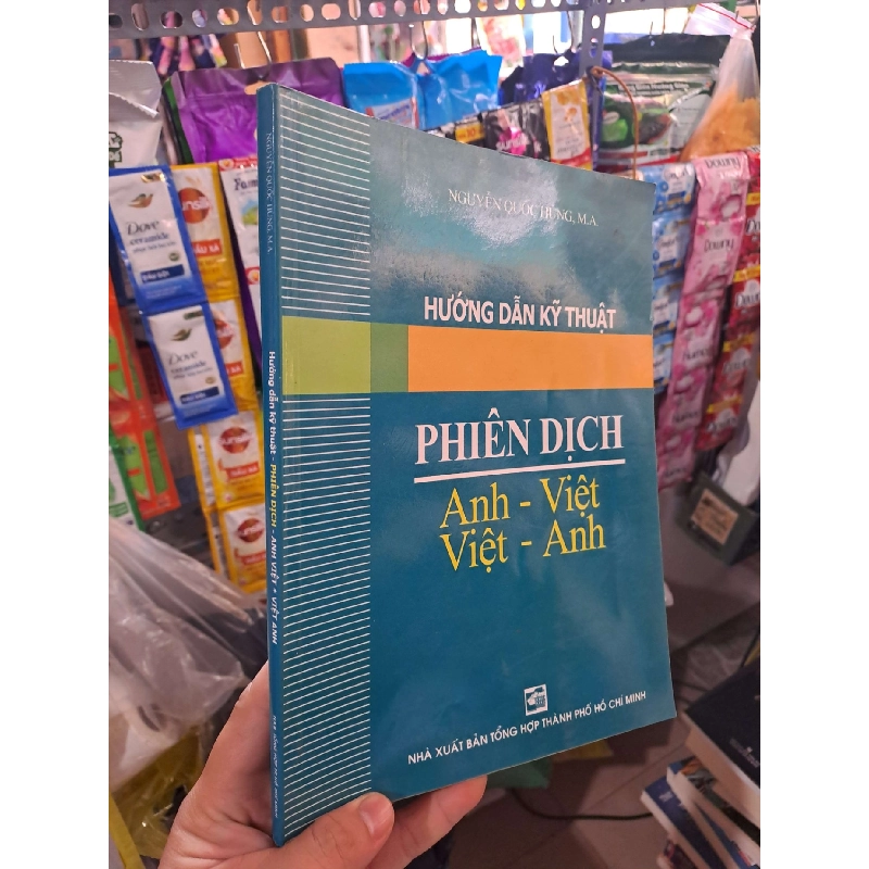 Hướng Dẫn Kỹ Thuật Phiên Dịch Việt - Anh (Anh - Việt) - Nguyễn Quốc Hùng 2007 mới 90% ố nhẹ GIÁO TRÌNH, CHUYÊN MÔN HCM3012 750406