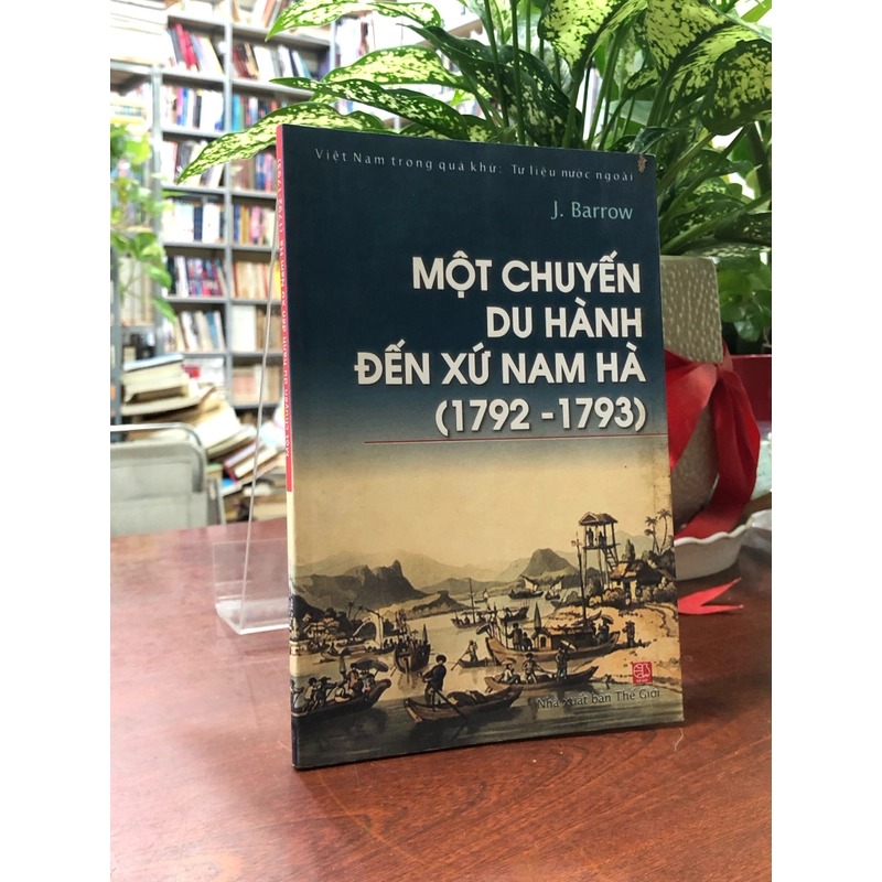 Một chuyến du hành đến xứ Nam Hà (1792 – 1793)  366072