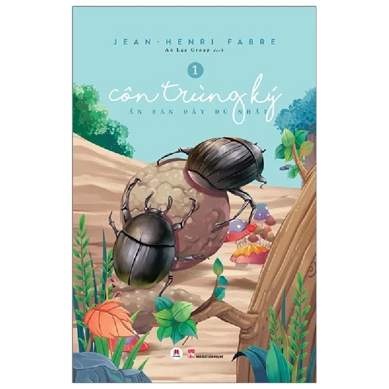 Côn Trùng Ký (Ấn Bản Đầy Đủ Nhất) - Tập 1 - Jean Henri Fabre (Mới 100%) Truyện thiếu nhi, Huy Hoàng - SÁCH ĐẠI HỌC 485314