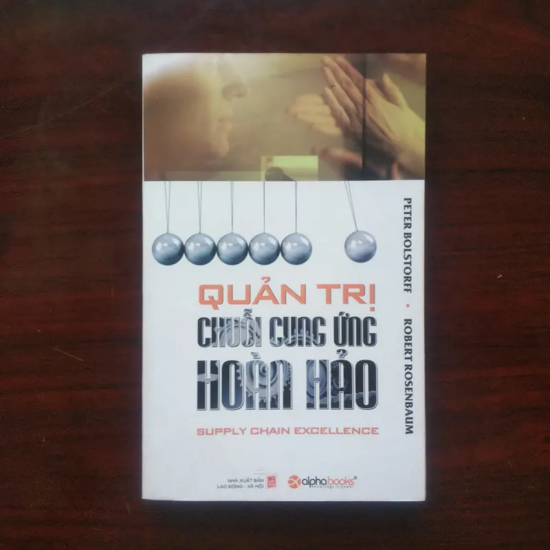 [Sách Quản Trị] Quản Trị Chuỗi Cung Ứng Hoàn Hảo (Peter Bolstorff) 1003123
