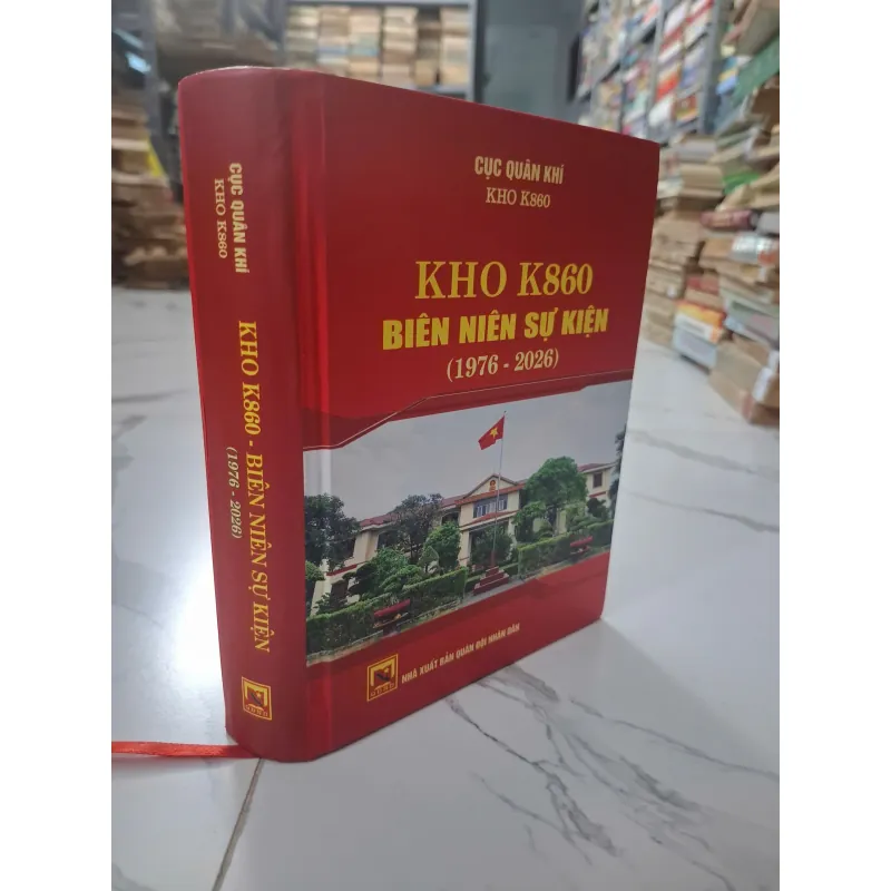 Kho K860 Biên niên sự kiện (1976 - 2026) - Cục Quân khí (Kho K860) 1011208