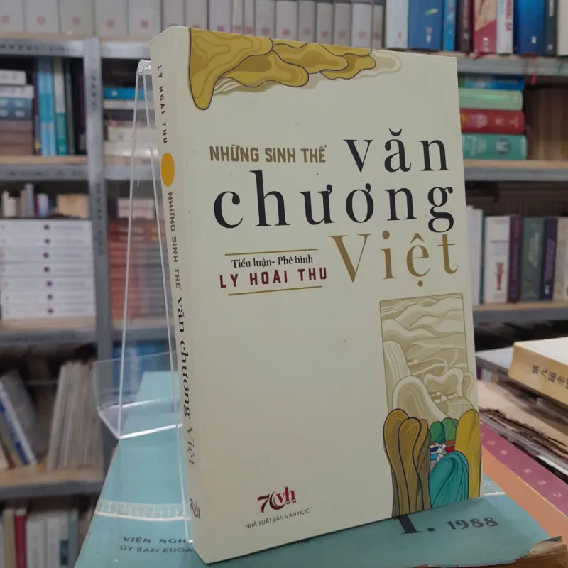 NHỮNG SINH THỂ VĂN CHƯƠNG VIỆT - LÝ HOÀI THU 602672