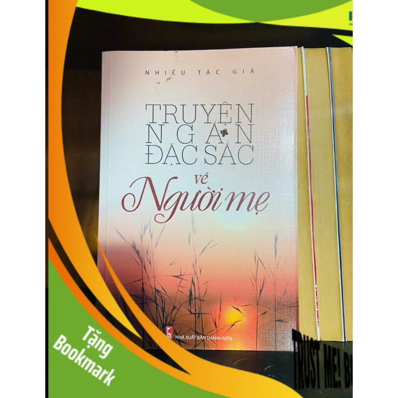 (TẶNG BOOKMARK) Truyện ngắn đặc sắc về Người mẹ - VĂN HỌC - RBK1211 954918