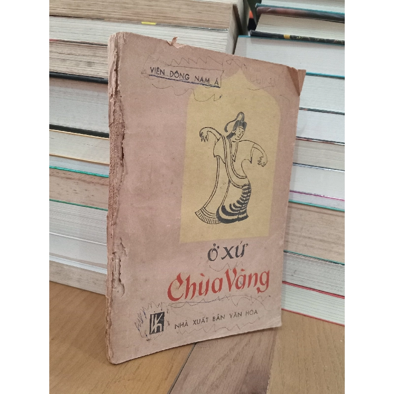 Ở xứ Chùa Vàng (tìm hiểu văn hóa Miến Điện) - Viện Đông Nam Á 734271