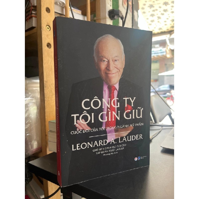 Công ty tôi giữ gìn cuộc đời tôi trong ngành mỹ phẩm - Leonard A. Lauder 495819