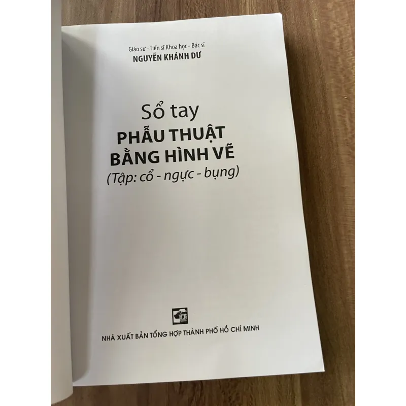 Sổ tay phẫu thuật bằng hình vẽ CỔ NGỰC BỤNG - Bs Nguyễn Khánh Dư  797607