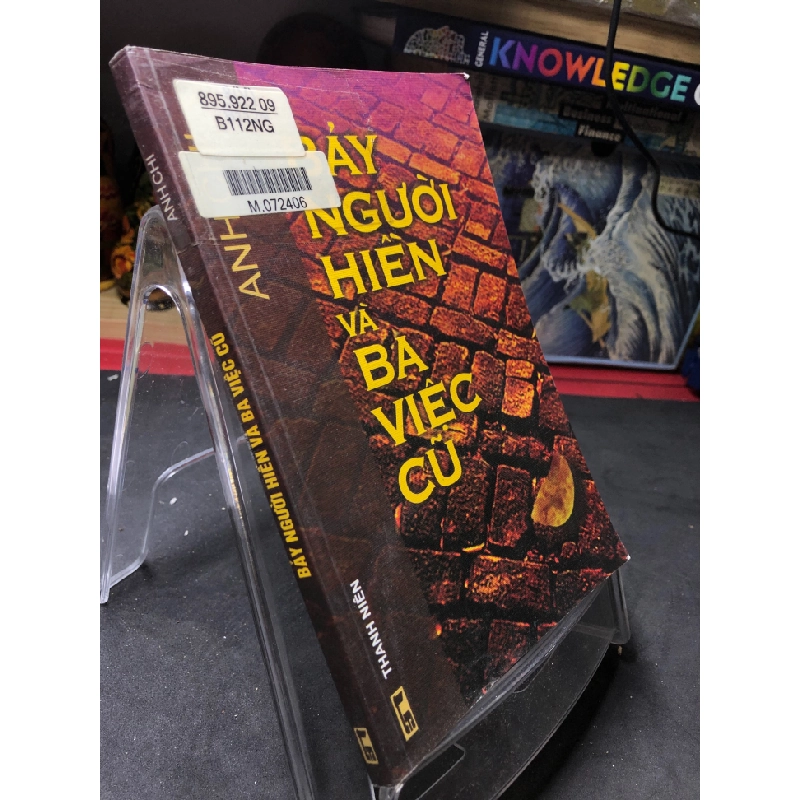 Bảy người hiền và ba việc cũ mới 80% ố bẩn có dấu mộc và viết nhẹ trang đầu 2006 Anh Chi HPB0906 SÁCH VĂN HỌC 346411