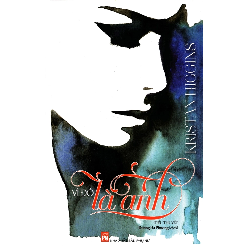 Vì đó là anh - Kristan Higgins - 2016 - Văn Học Blogmeo040226 795304