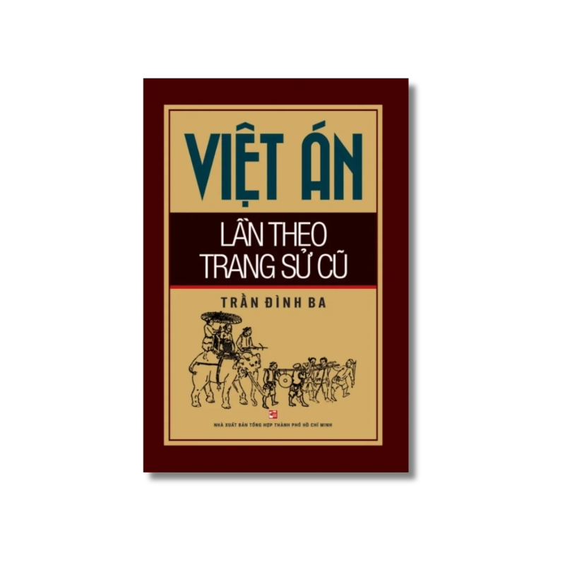 Việt án lần theo trang sử cũ - Trần Đình Ba Vanvosach 725593
