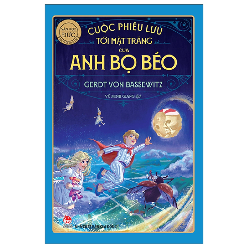 Tác Phẩm Chọn Lọc - Văn Học Đức - Cuộc Phiêu Lưu Tới Mặt Trăng Của Anh Bọ Béo (2025) - Gerdt Von Bassewitz 699978