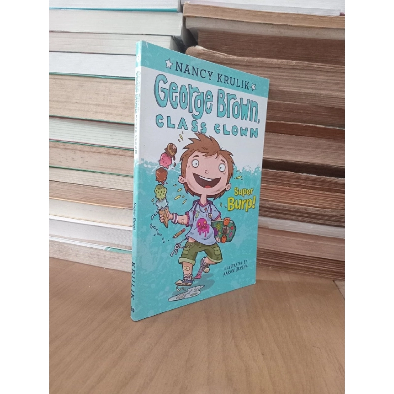 George Brown, class clown: Super burp - Nancy Krulik 800529