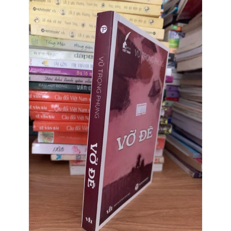 Vỡ đê -Vũ Trọng Phụng 787686