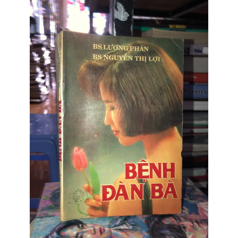 Bệnh đàn bà - BS. Lương Phán & BS. Nguyễn Thị Lợi 958691