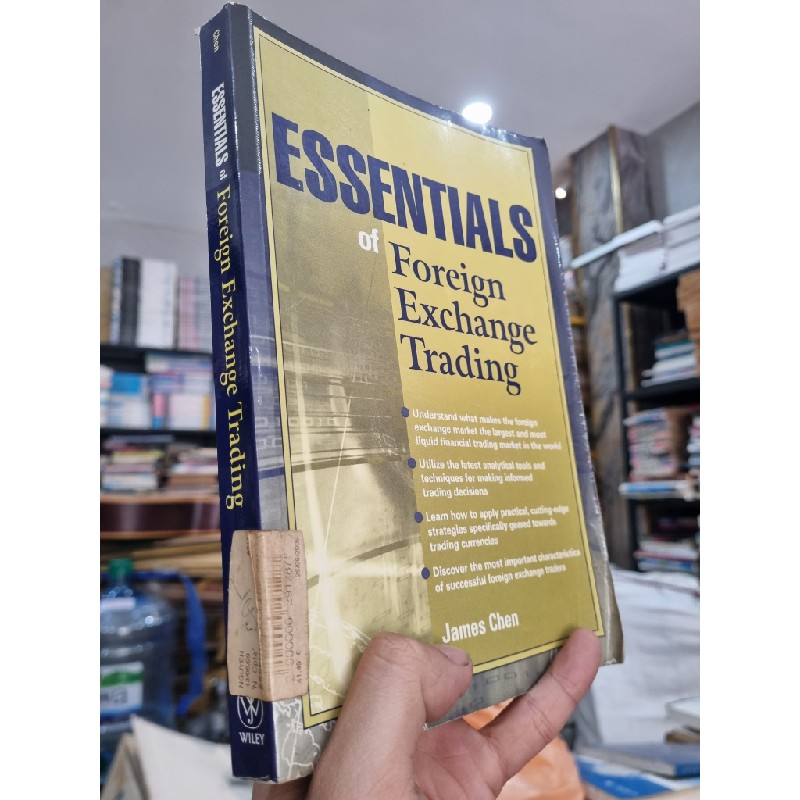 ESSENTIALS OF FOREIGN EXCHANGE TRADING - James Chen 143456