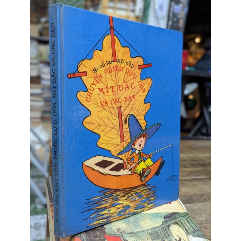 Chuyện phiêu lưu của Mít Đặc và các bạn - Ni-cô-lai Nô-xốp (sách liên xô ) 122421