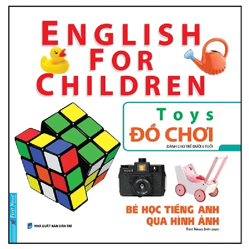 Bé Học Tiếng Anh Qua Hình ảnh - English For Children - Đồ Chơi - Toys - First News (Mới 100%) Tiếng Anh, First News - SÁCH ĐẠI HỌC 484098