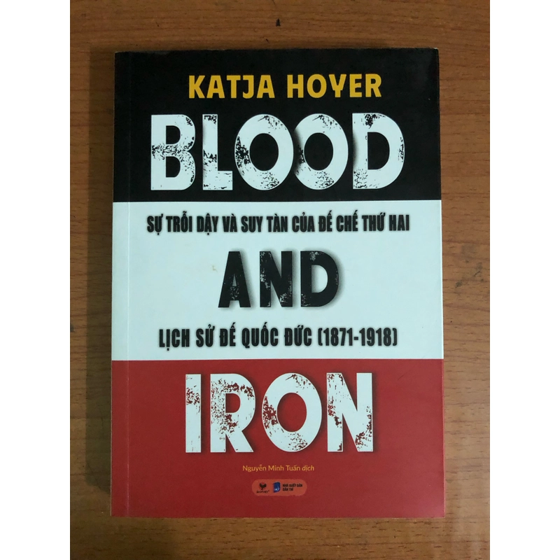 Blood & Iron Sự Trỗi Dậy Và Suy Tàn Của Đế Chế Thứ Hai 529967