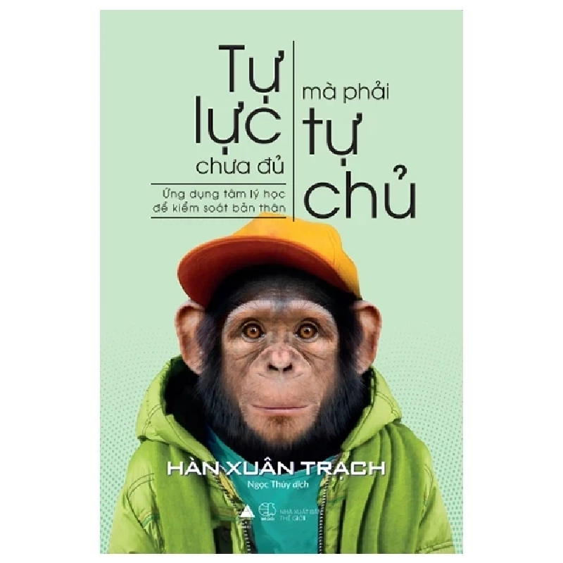 Tự Lực Chưa Đủ, Mà Phải Tự Chủ - Hàn Xuân Trạch 402123