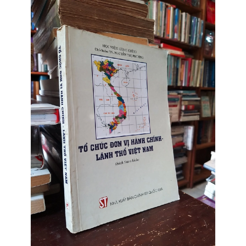 Tổ chức đơn vị hành chính - lãnh thổ Việt Nam
- TS. Nguyễn Thị Phượng 530660