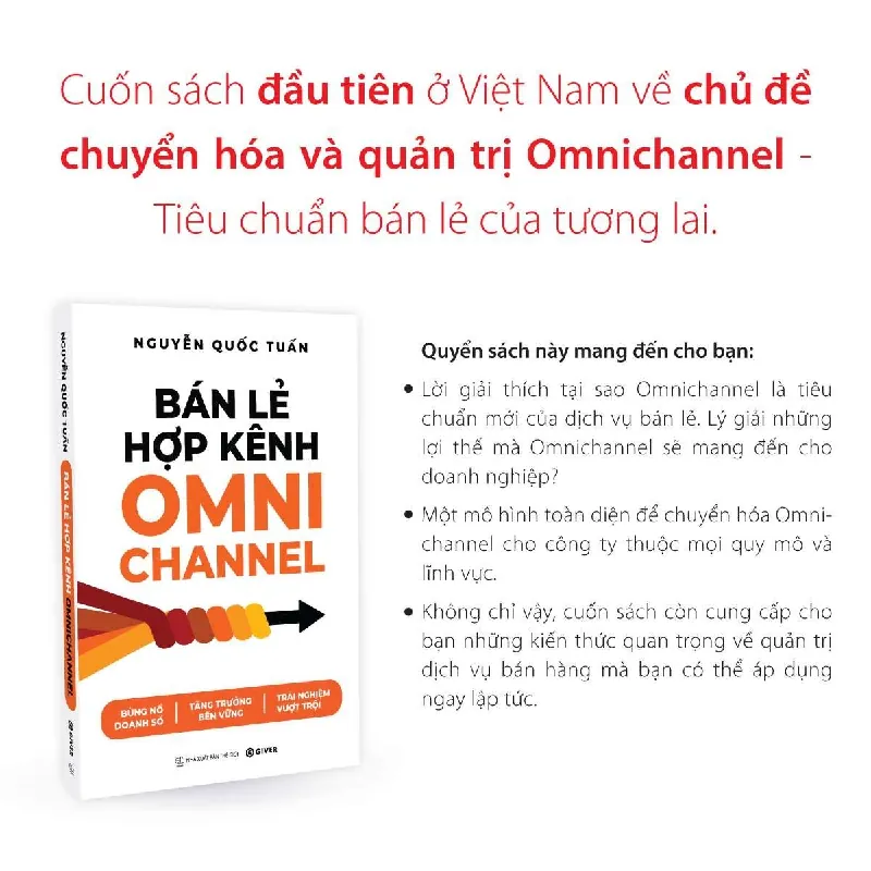 Bán Lẻ Hợp Kênh Omnichannel - NGUYỄN QUỐC TUẤN - GIVER BOOKS - MARKETING KINH DOANH 595429