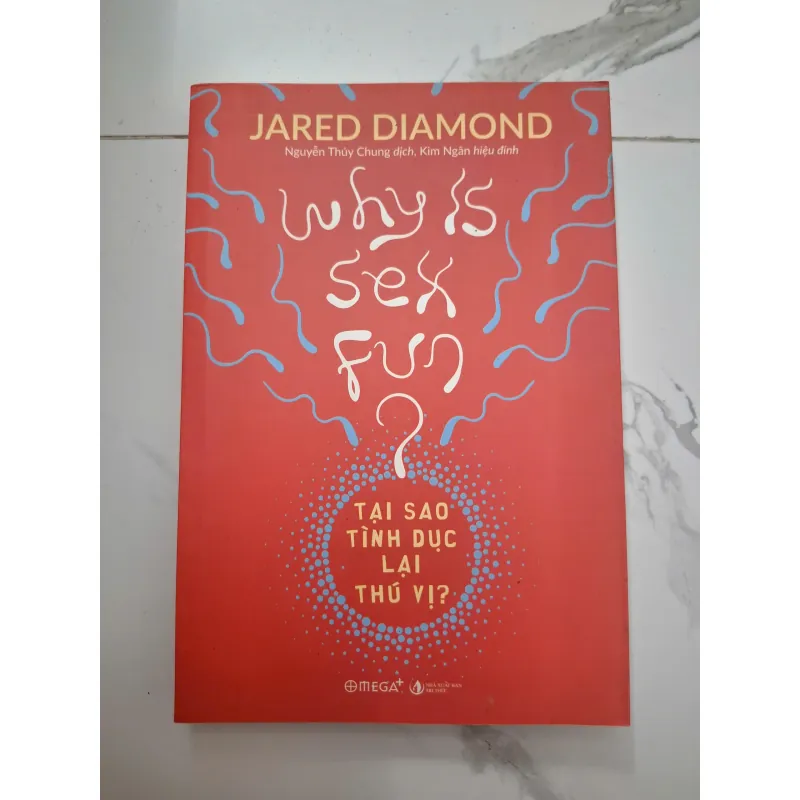 Tại sao tình dục lại thú vị? - Jared Diamond - Khoa học/Sinh học tiến hóa 1006508