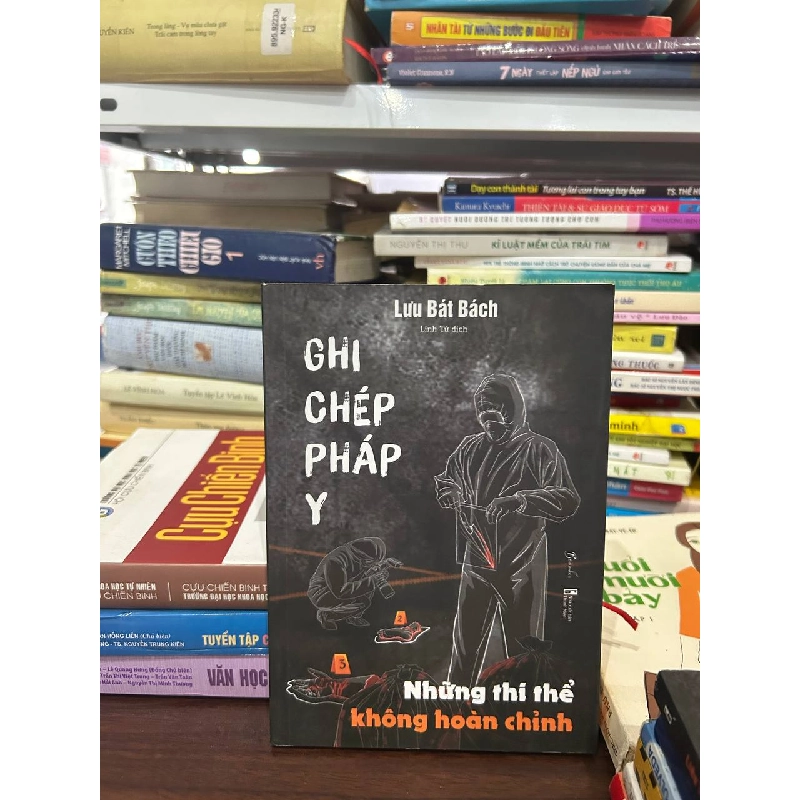 Ghi Chép Pháp Y - Những Thi Thể Không Hoàn Chỉnh - Lưu Bát Bách 1027356