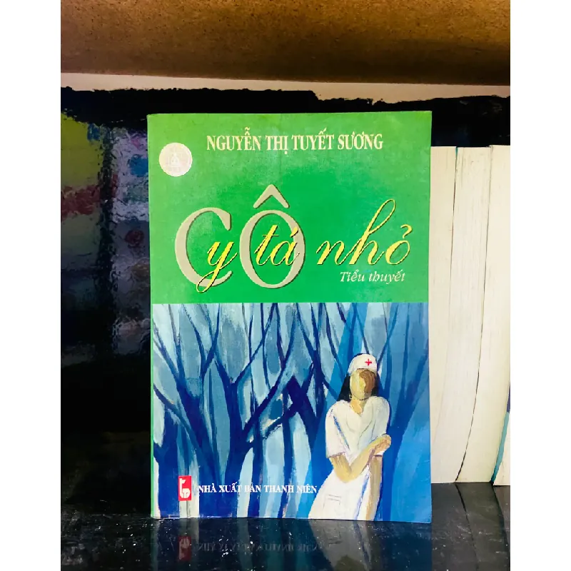 Cô y tá nhỏ - Nguyễn Thị Tuyết Sương 554178