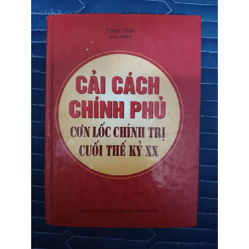 Cải cách chính phủ cơn lốc chính trị - tinh tinh - 2002 - 583 trang - bìa cứng LỊCH SỬ - CHÍNH TRỊ - TRIẾT HỌC ANTQ2809 Blogmeo21025 582727
