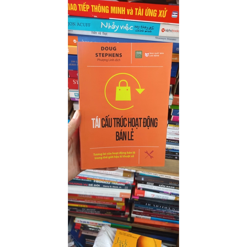 Tái Cấu Trúc Hoạt Động Bán Lẻ- Doug Stephens 522395