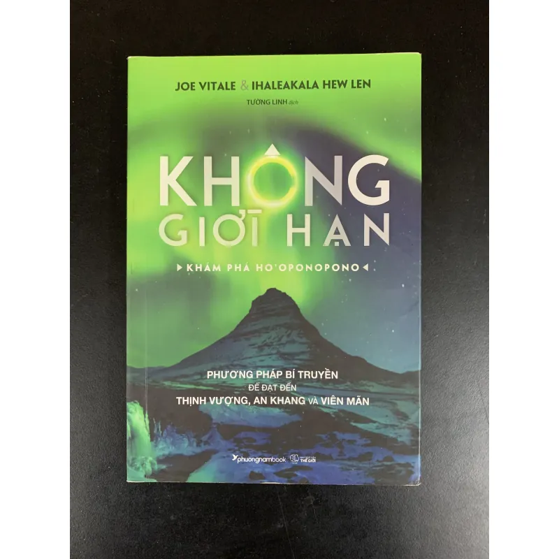 (Sách cũ) Không giới hạn - Khám phá HO'OPONOPONO - Joe Vitale & Ihaleakala Hew Len 933732