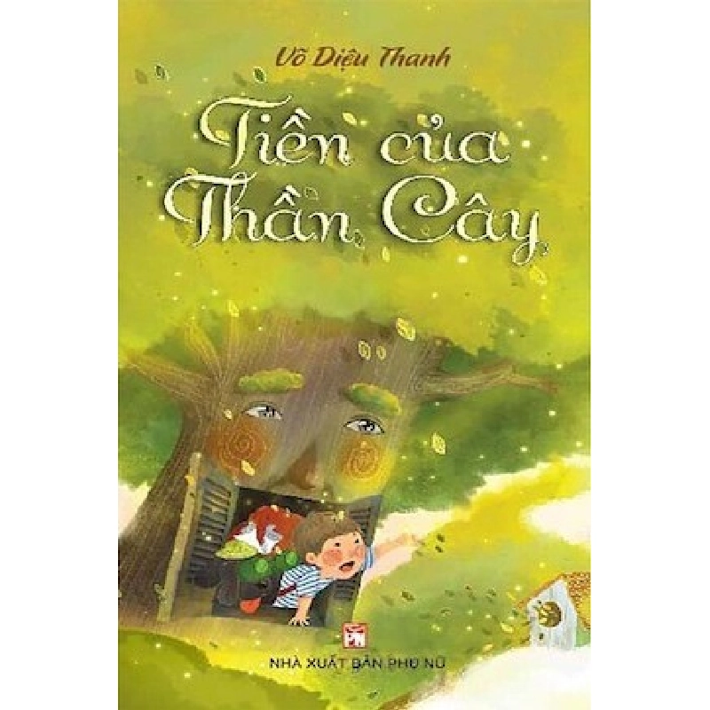 Tiền của thần cây - Võ Diệu Thanh STB3222 Văn học 534345