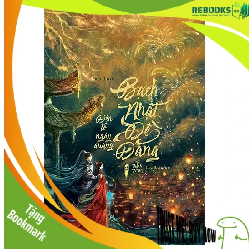 (TẶNG BOOKMARK) Bạch Nhật Đề Đăng - Đèn tỏ ngày quang Tập 2 - Lê Thanh Nhiên Sách Văn học 939041